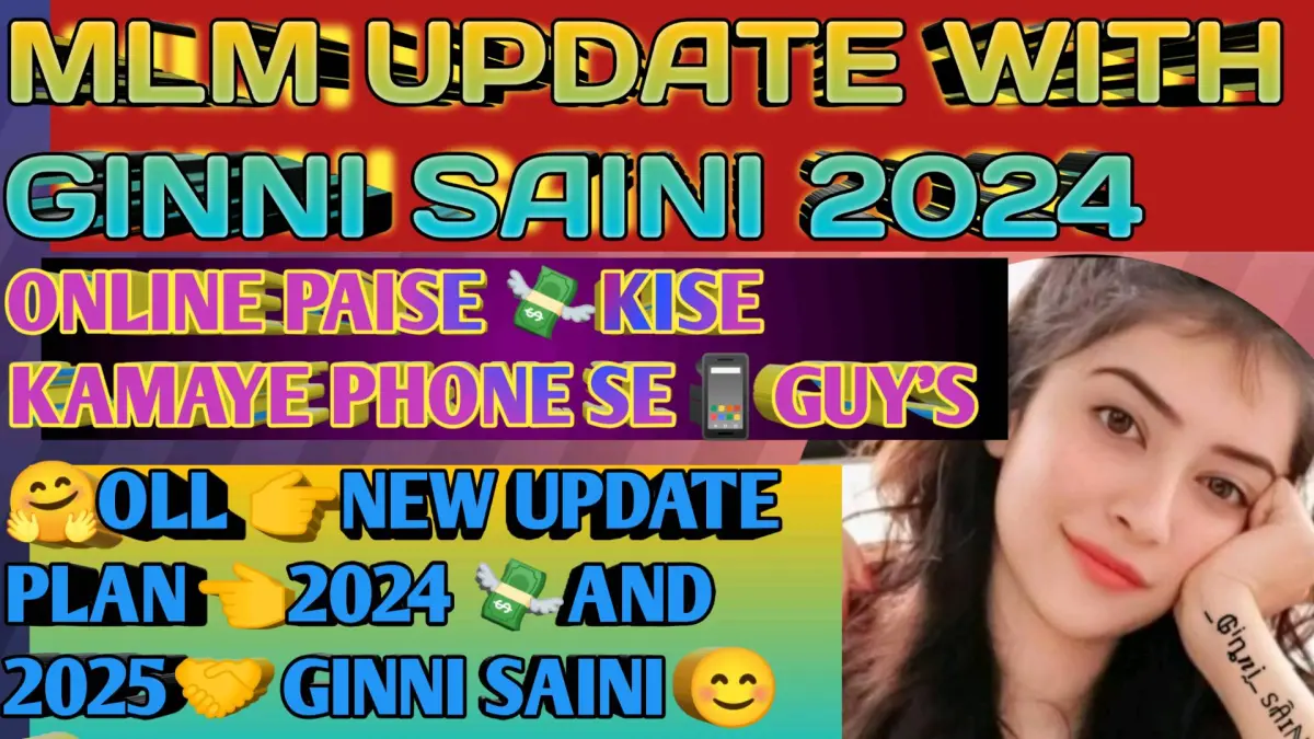 MLM Update With Ginni Saini