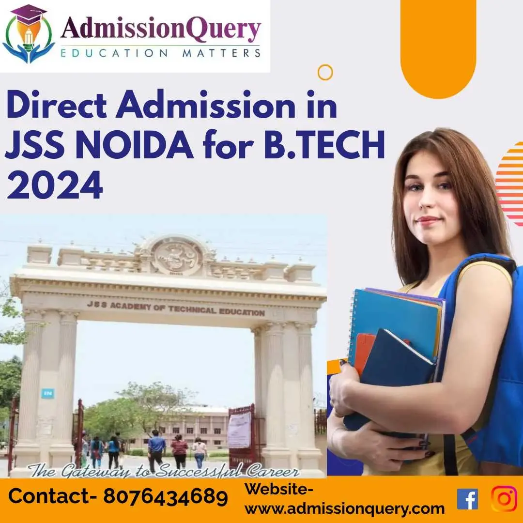 Navigating The Admission Process At JSS Noida: A Guide For 2024 Applic