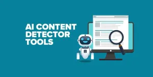 Best 5 AI Content Detection Tools 
