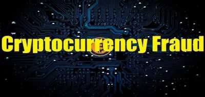 CryptoCurrency Fraud: Beware, Save your Money - How not to Fall into this Cheating Trap