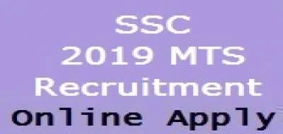 SSC 2019 Multi Tasking Staff (MTS) Recruitment
