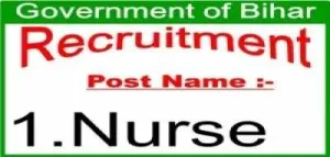 NURSE Government Jobs 2017 GOVERNMENT OF BIHAR RECRUITMENT