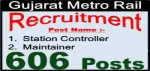 606 STATION CONTROLLER and other Job 2017 GUJARAT METRO RAIL RECRUITMENT