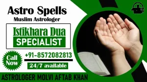 Best Islamic Astrologer For Love Problem Solution +91-8572082813