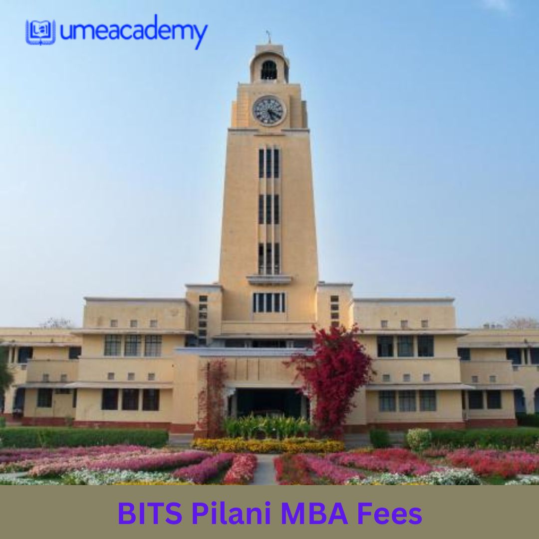 BITS Pilani MBA Fees | Admission Open
