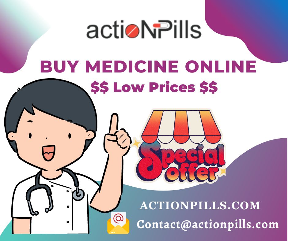 Buy Adderall Online Easy And Secure Delivery At Actionpills