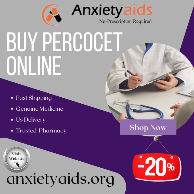 Buy Percocet Online With Secure Pharmacy Offer Fast Overnight