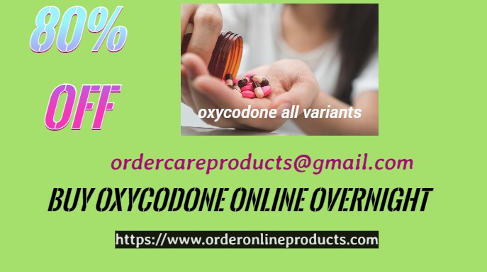 Buy Oxycodone Online Overnight Delivery In USA