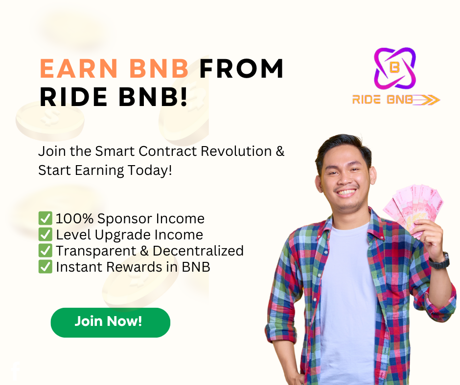 Earn BNB Effortlessly With The Power Of Decentralized Smart Contracts! With BNB Ride