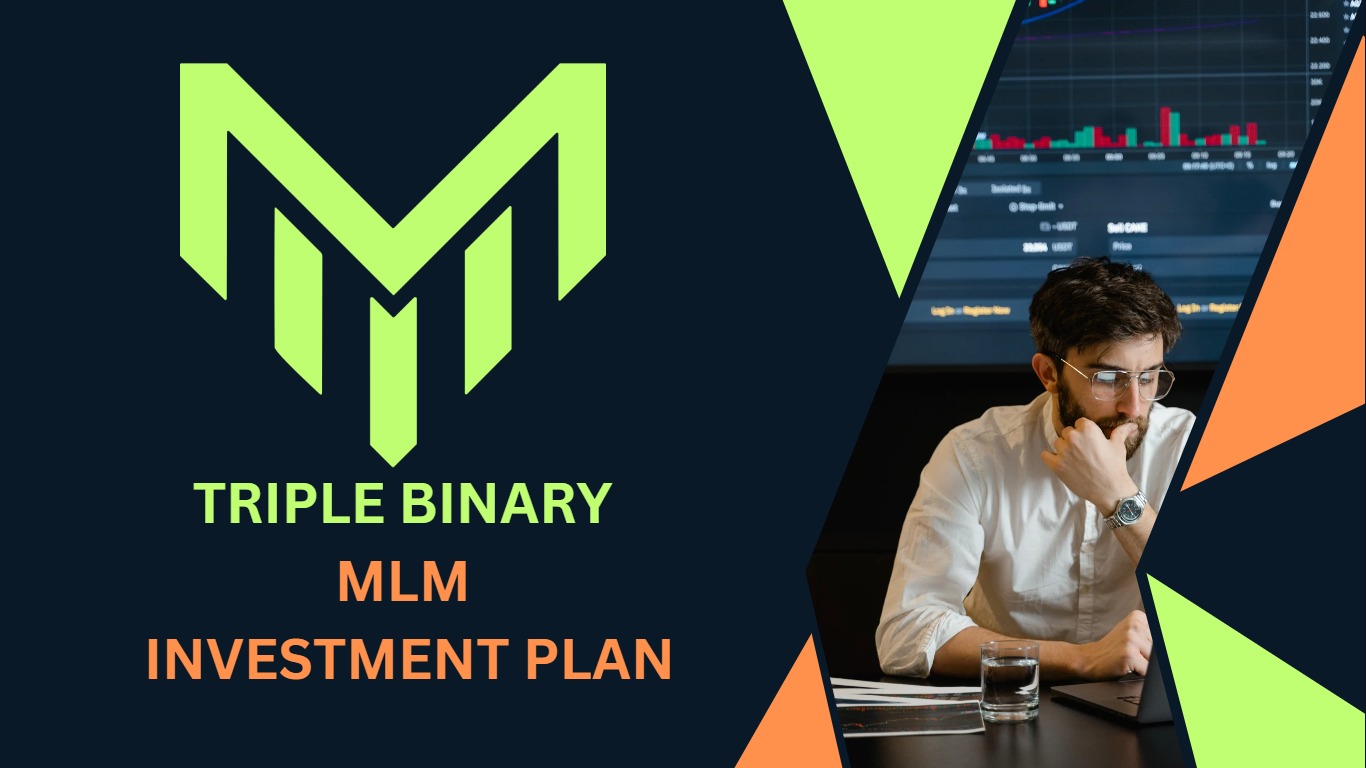 Triple Binary MLM Investment Plan