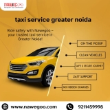 Affordable Taxi Service In Noida & Greater Noida By Nawegoo